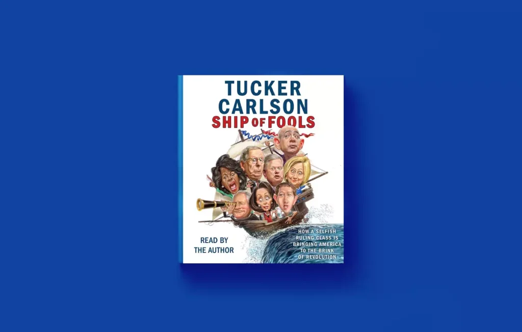 Ship of Fools book by Tucker Carlson