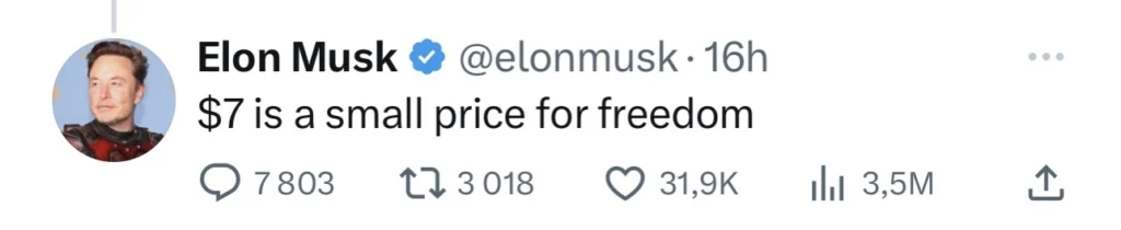 Elon Musk's tweet when he says that 7 usd is a small price for freedom.